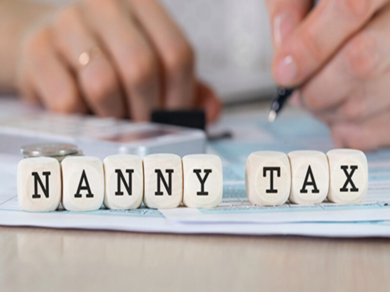 The Nanny Tax: What Household Employers Need to Know